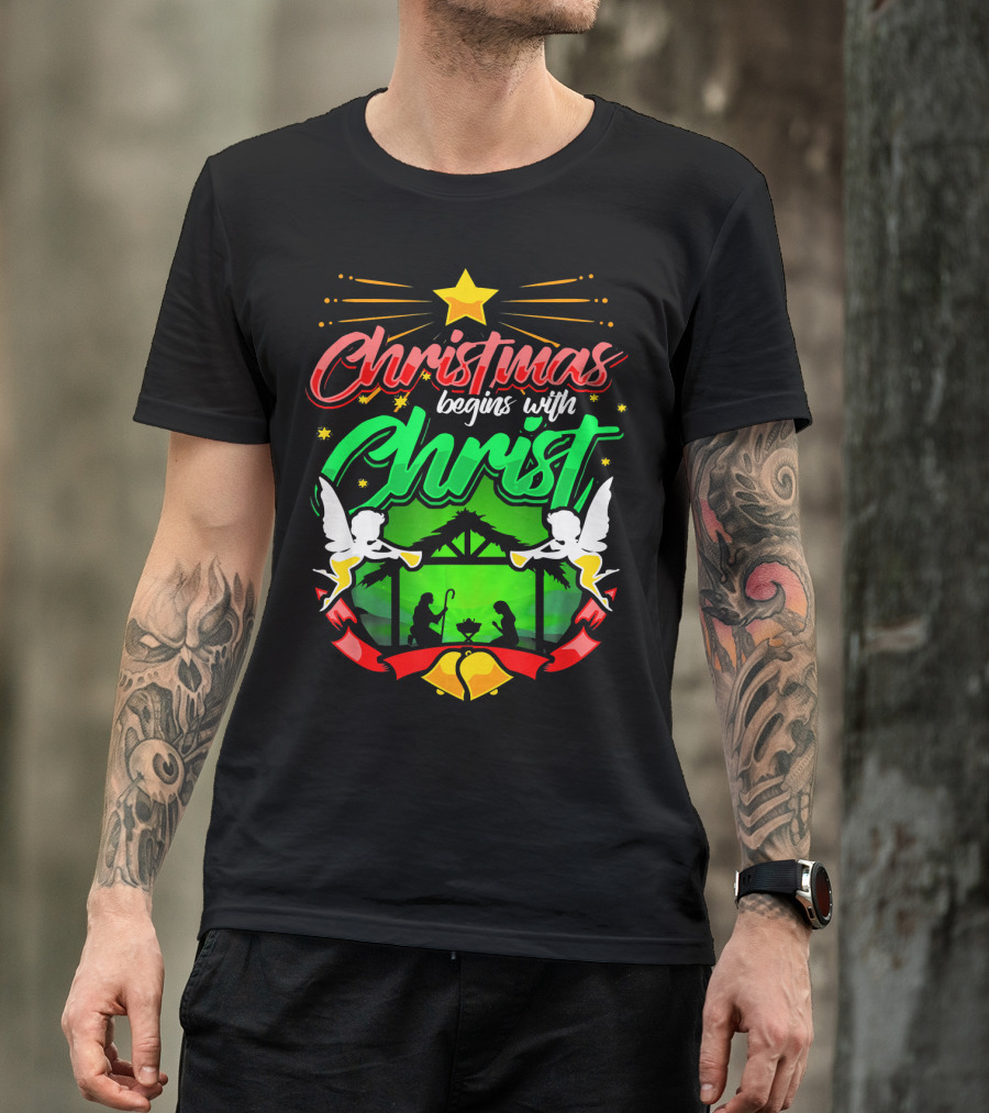 Christmas Begins With Christ Nativity Scene Angels Star T-Shirt