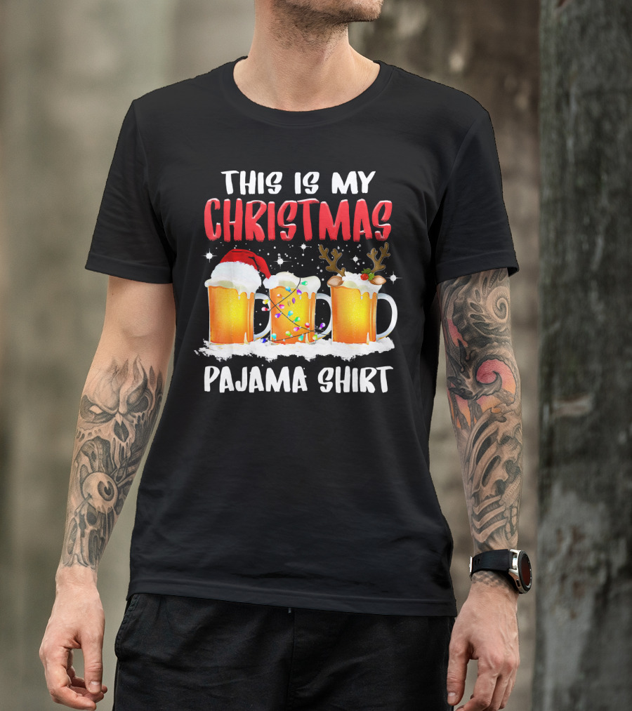 This Is My Christmas Pajama Shirt Santa Hat Reindeer Antlers Beer Mugs T-Shirt