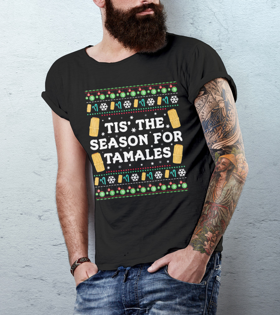 Tis The Season For Tamales Funny Mexican Christmas Holiday Tamale Snowflakes Ornaments T-Shirt