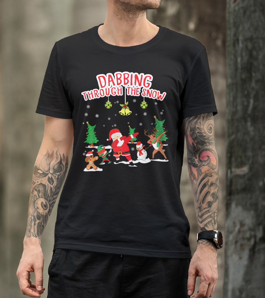 Dabbing Through The Snow Santa Reindeer Gingerbread Snowman Christmas Trees T-Shirt