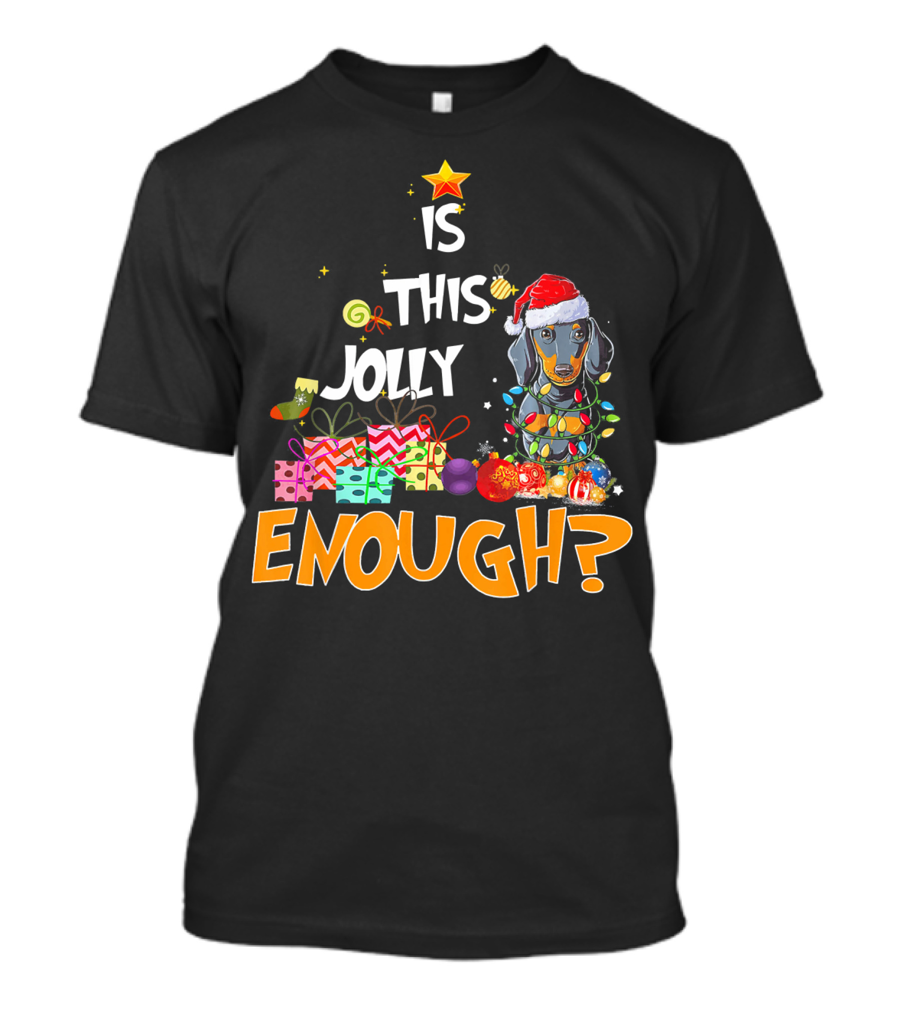 Is This Jolly Enough Dachshund Christmas Lights Santa Hat Gifts T-Shirt