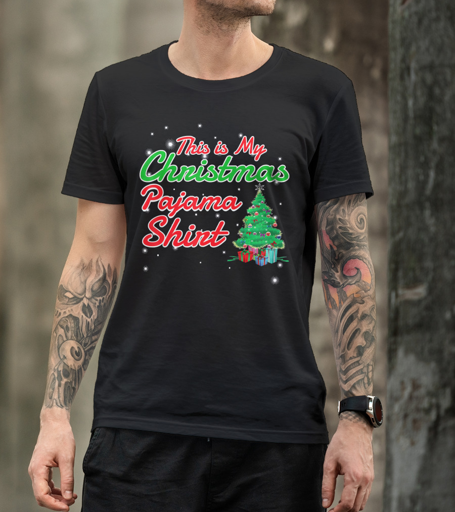 This Is My Christmas Pajama Shirt Holiday Tree Matching Family T-Shirt
