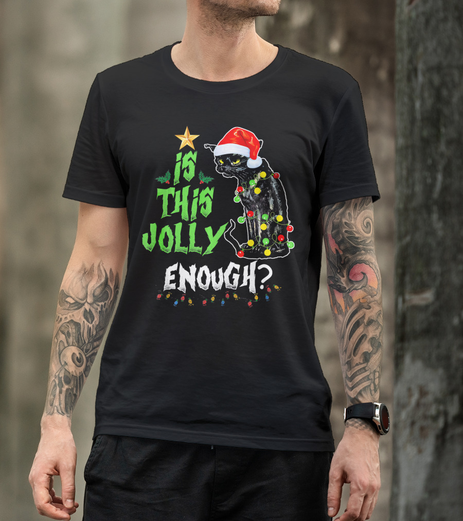Is This Jolly Enough Christmas Cat With Lights And Santa Hat T-Shirt