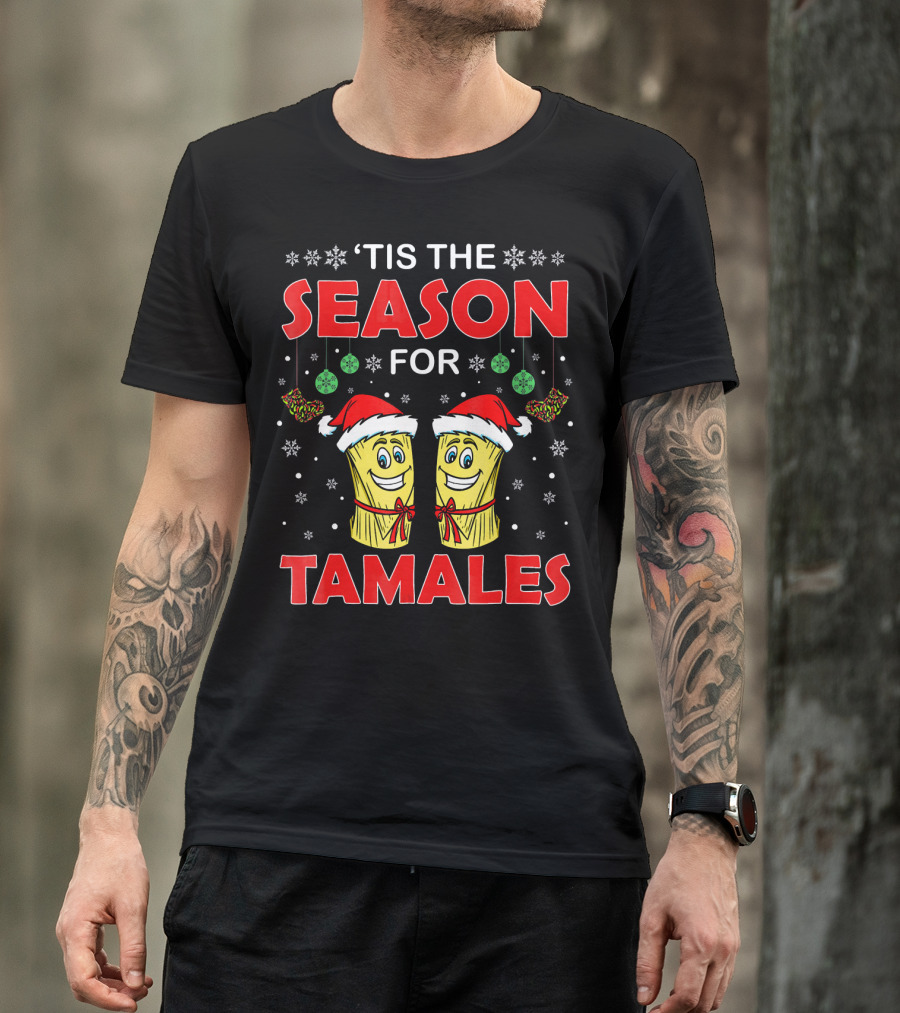 ‘Tis The Season For Tamales Christmas Santa Hat Snowflakes T-Shirt