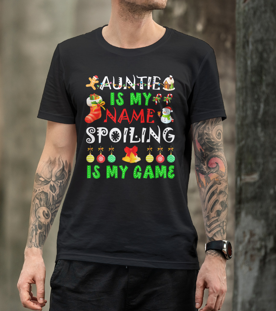 Auntie Is My Name Spoiling Is My Game Christmas Ornaments Snowman Gingerbread House T-Shirt