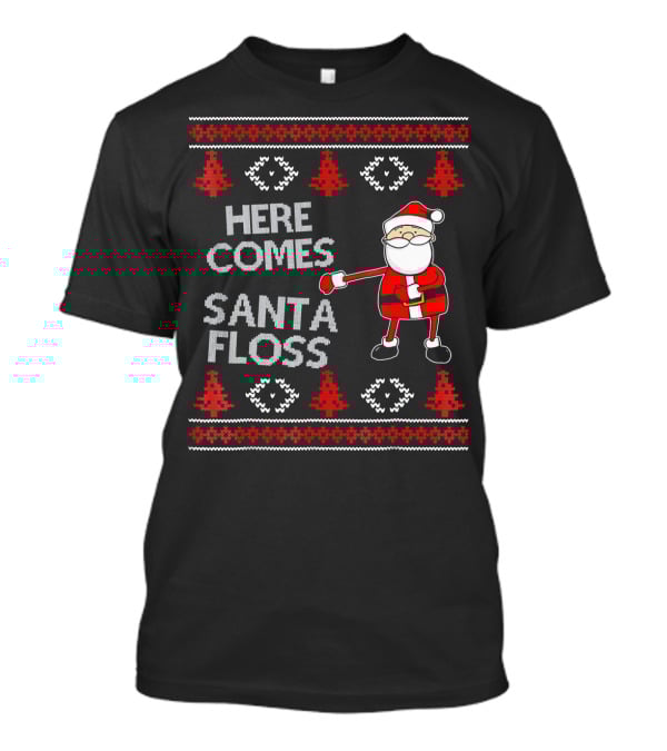 Here Comes Santa Floss Flossing Santa Claus T-Shirt