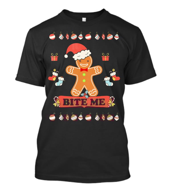 Ugly Christmas Bite Me Gingerbread Santa Hat Ornaments Stockings Gifts T-Shirt