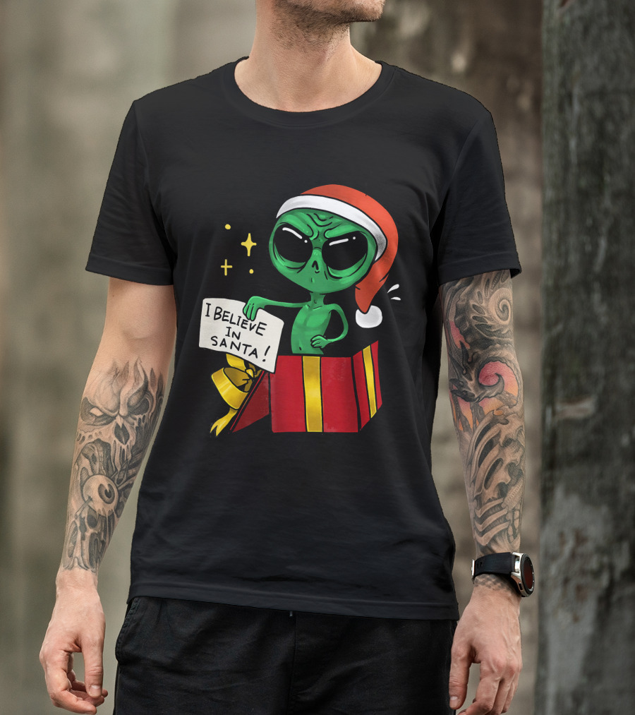 Christmas Funny Alien I Believe In Santa Present T-Shirt