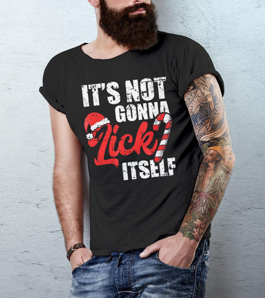 Funny Christmas It's Not Gonna Lick Itself Candy Cane Santa Hat T-Shirt