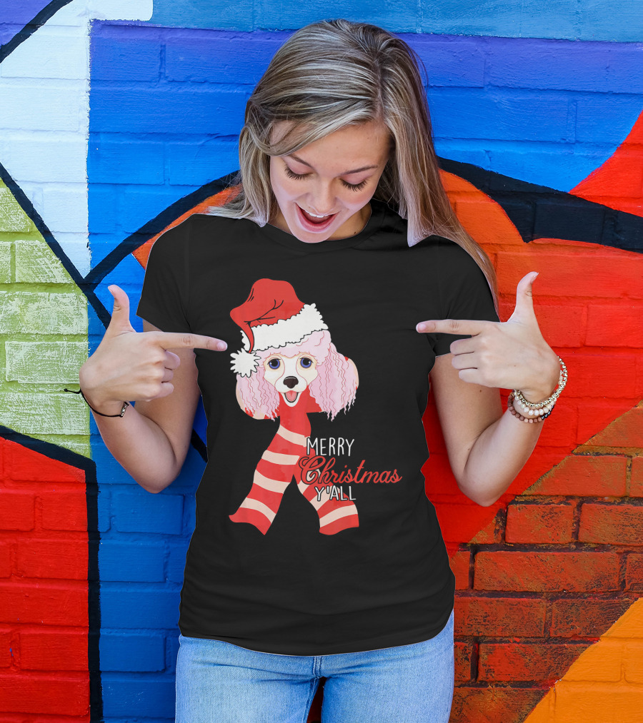Merry Christmas Y'all Poodle Dog In Santa Hat And Scarf T-Shirt