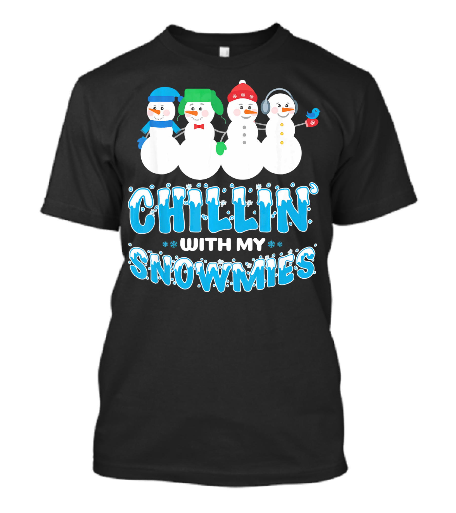 Chillin With My Snowmies Cute Snowman Friends Winter Fun T-Shirt