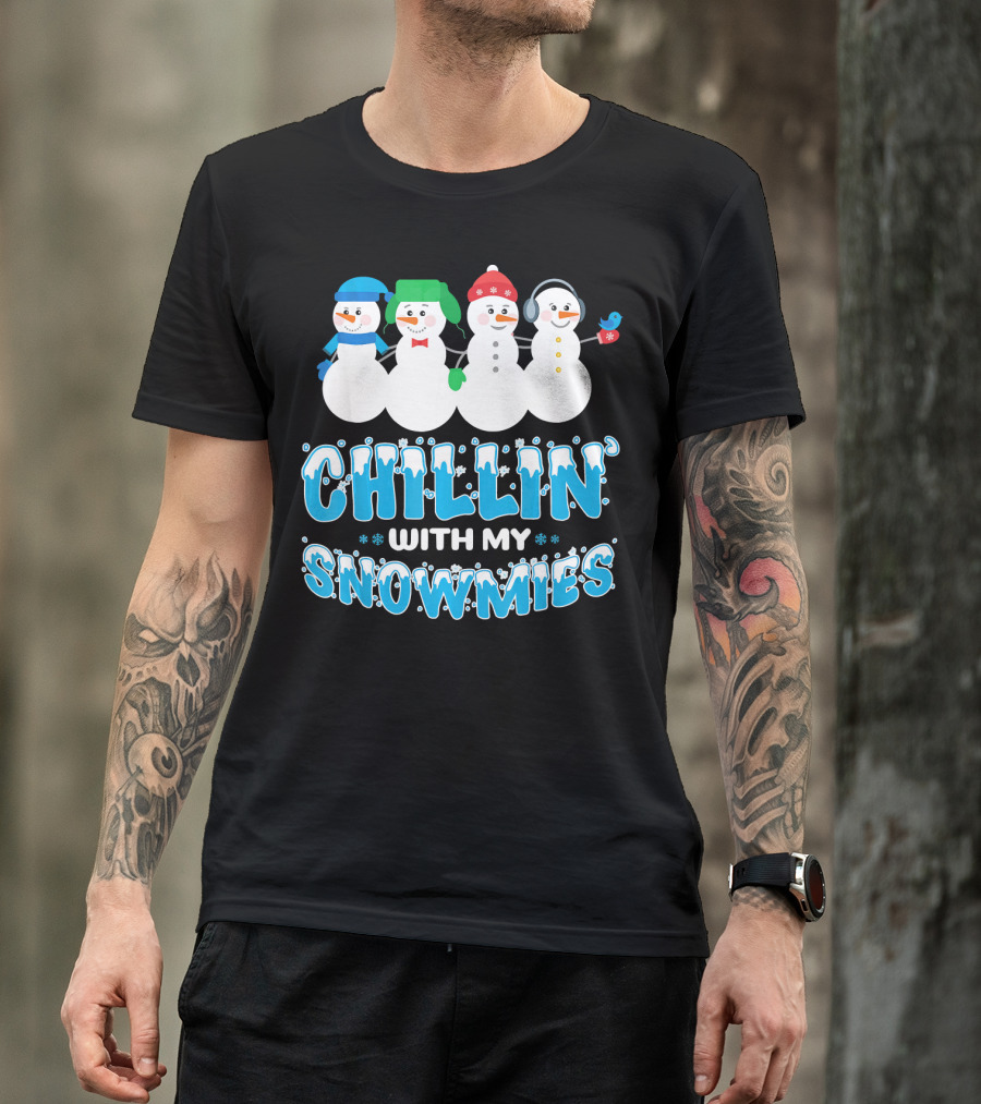 Chillin With My Snowmies Cute Snowman Friends Winter Fun T-Shirt
