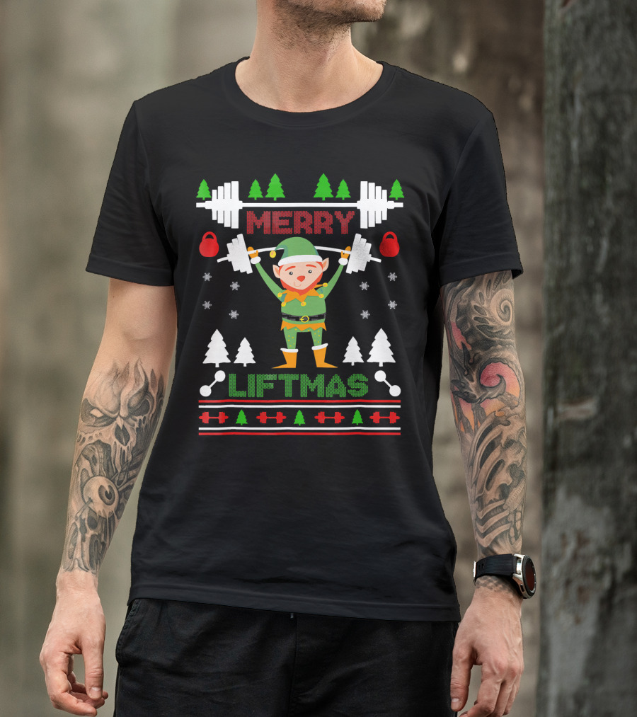 Merry Liftmas Elf Weightlifting Christmas Ugly T-Shirt