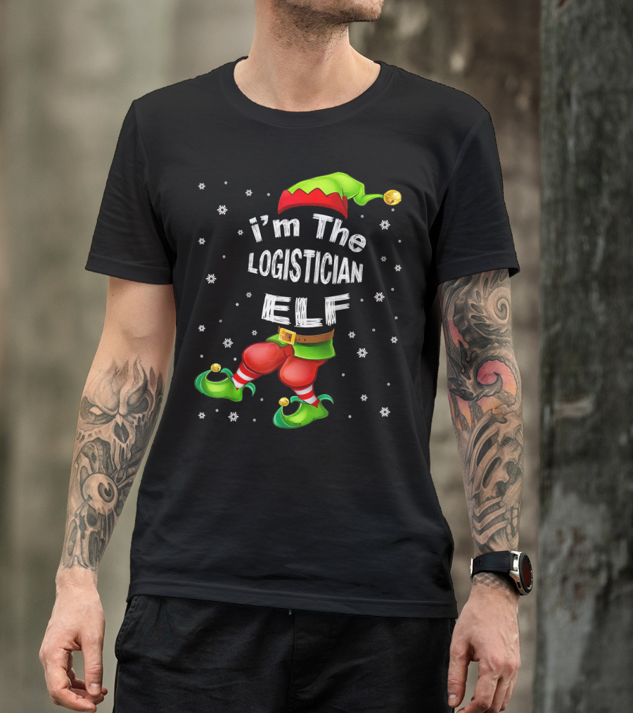 I'm The Logistician Elf Christmas Outfit With Snowflakes And Elf Hat T-Shirt