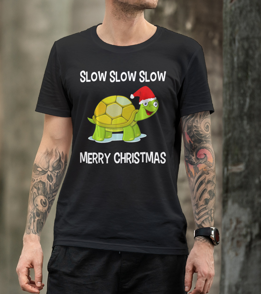 Slow Slow Slow Funny Turtle Merry Christmas T-Shirt