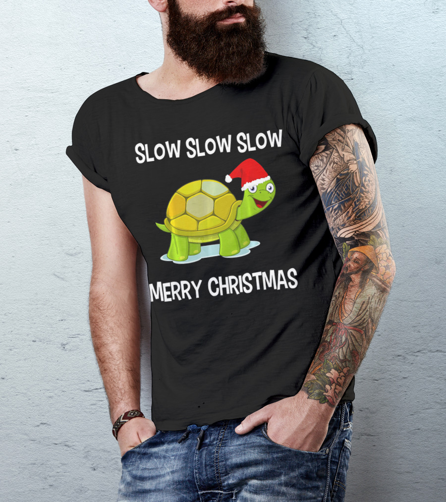 Slow Slow Slow Funny Turtle Merry Christmas T-Shirt