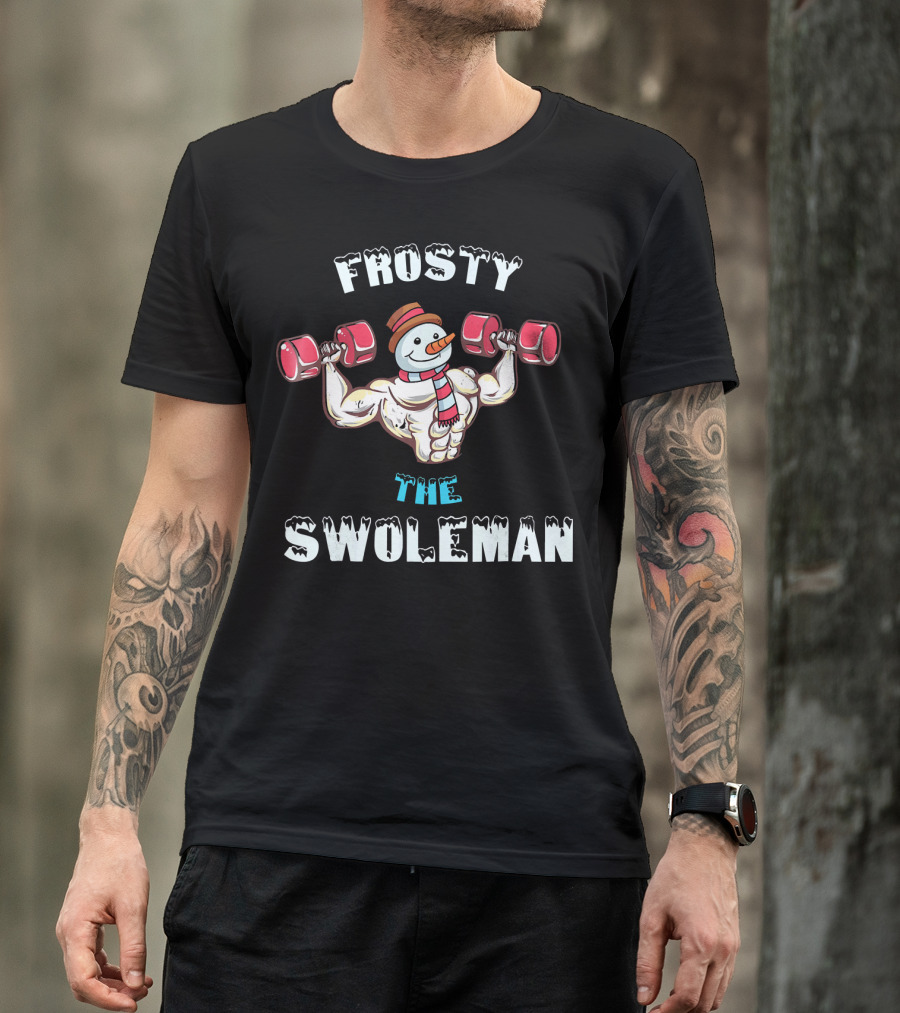 Frosty The Swoleman Christmas Muscle Snowman Lifting Weights T-Shirt