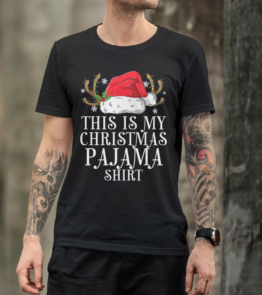 This Is My Christmas Pajama Shirt Santa Hat Holiday T-Shirt