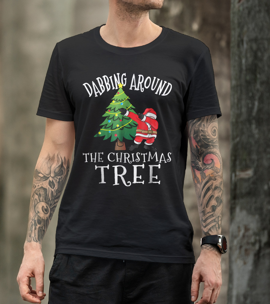 Dabbing Around The Christmas Tree Santa Dab Claus T-Shirt