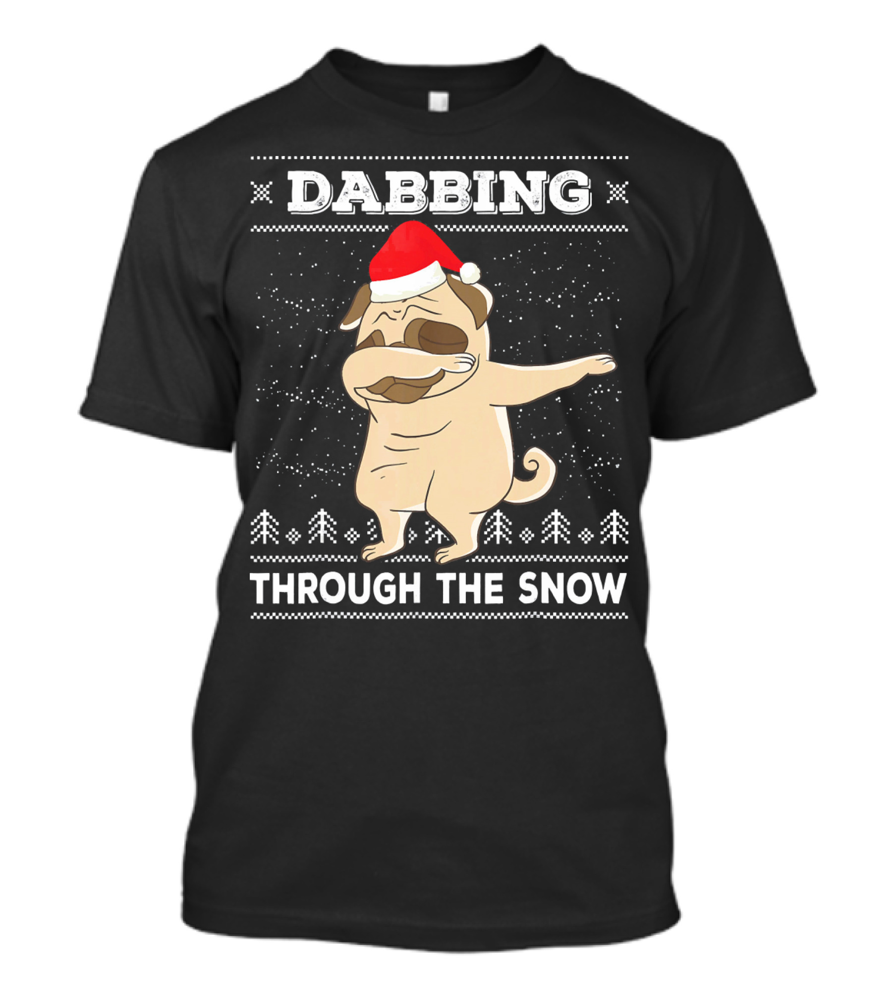 Dabbing Pug Through The Snow Santa Hat T-Shirt