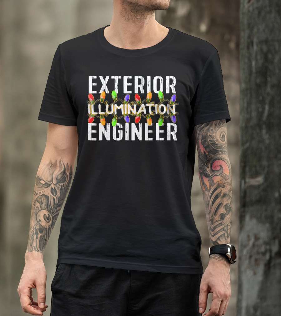 Exterior Illumination Engineer Christmas Lights String Bulbs T-Shirt