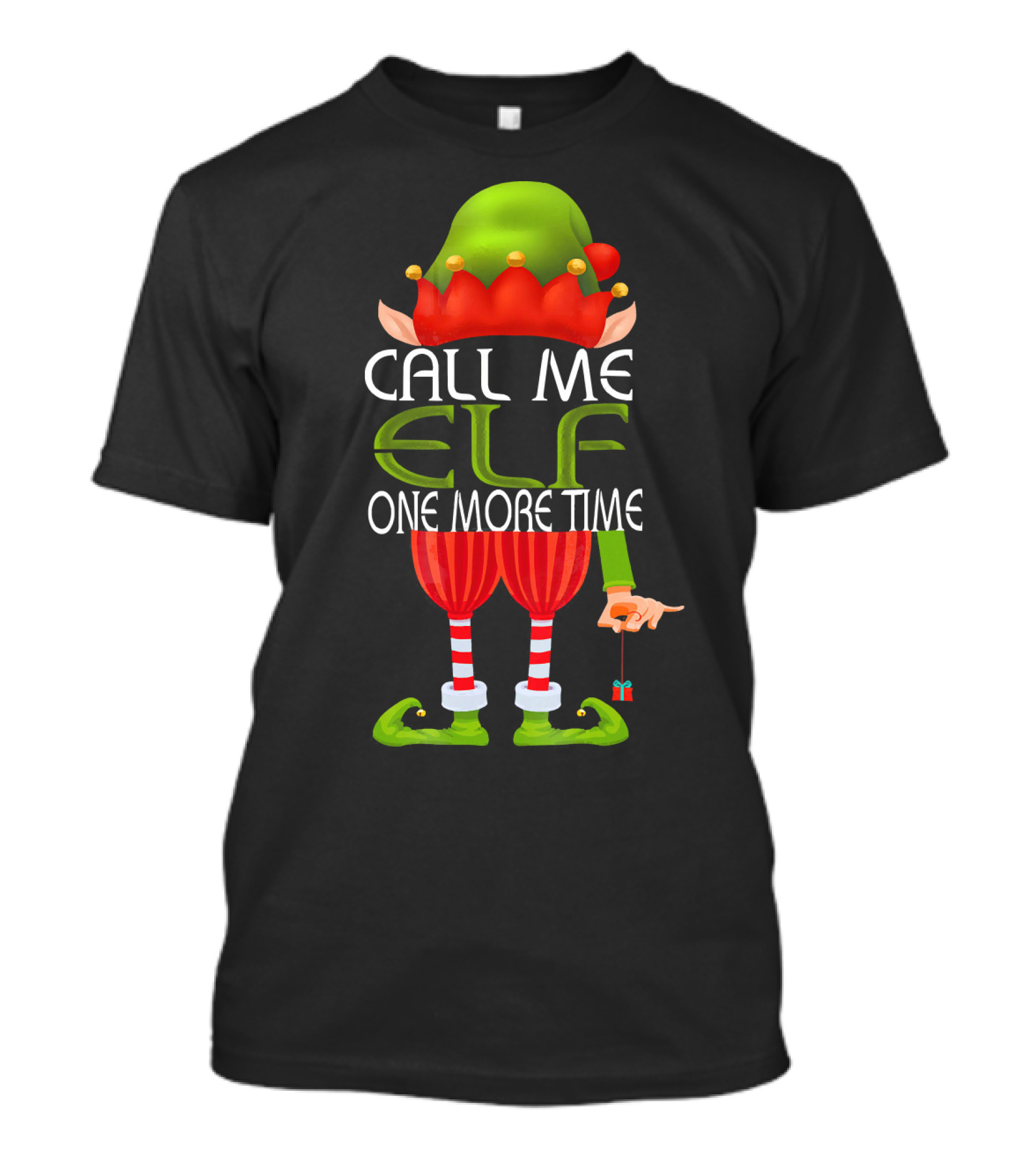 Call Me Elf One More Time Christmas Elf Costume Joke T-Shirt
