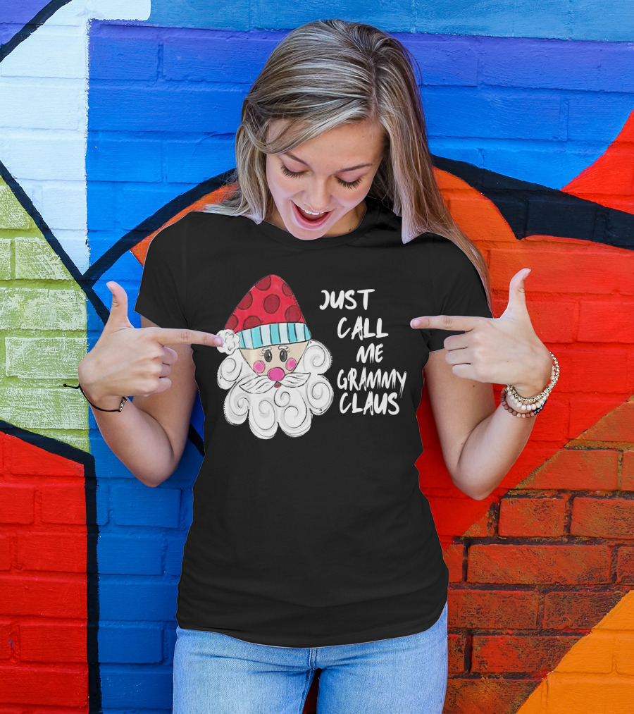 Just Call Me Grammy Claus With Cute Santa Beard And Hat T-Shirt