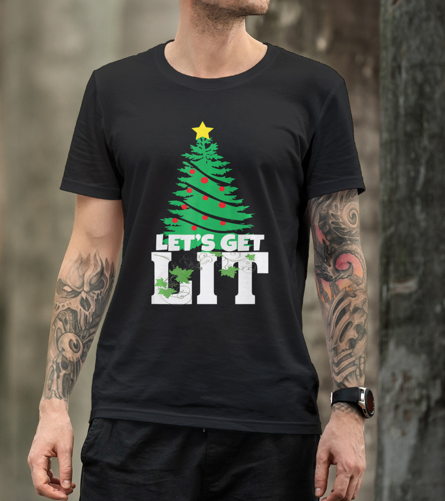 Let's Get Lit Christmas Tree T-Shirt