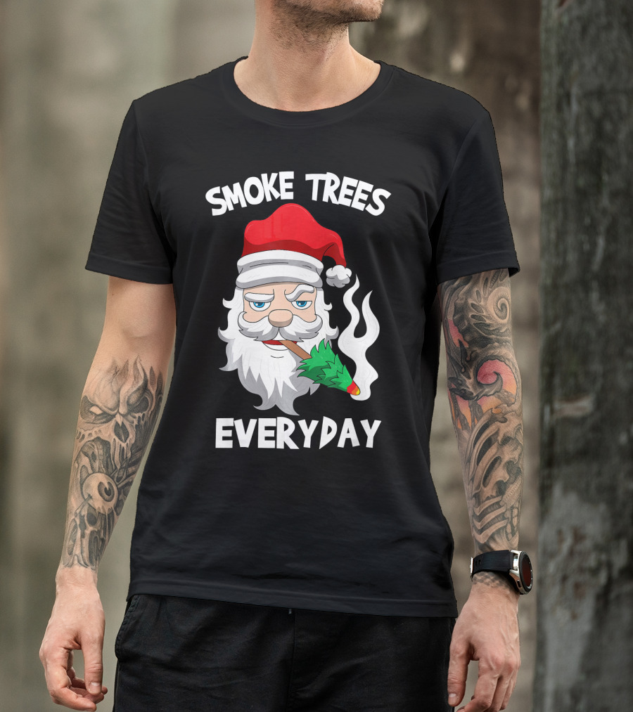 Smoke Trees Everyday Santa Claus Smokin Christmas T-Shirt