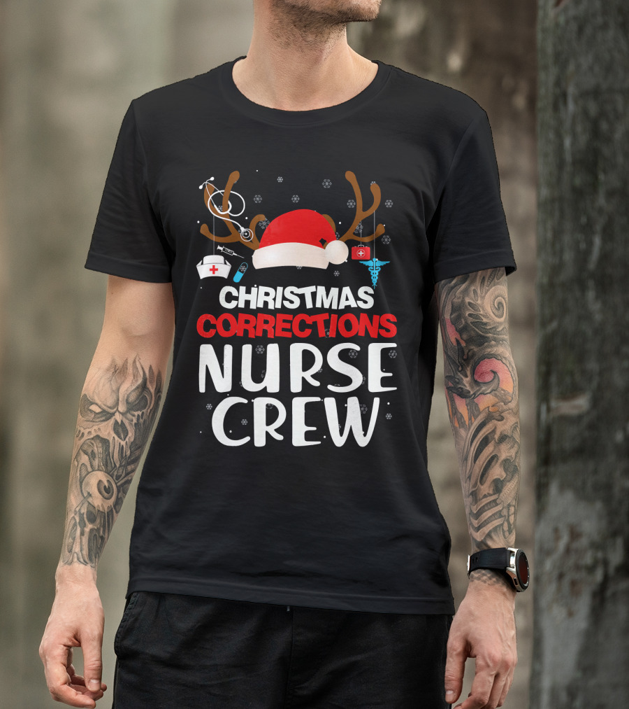 Christmas Corrections Nurse Crew Reindeer Antlers Santa Hat Stethoscope Syringe Caduceus T-Shirt