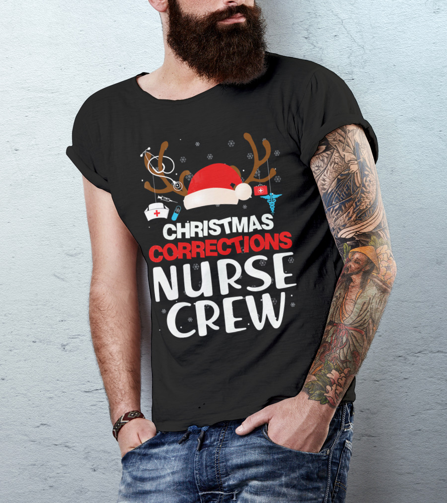 Christmas Corrections Nurse Crew Reindeer Antlers Santa Hat Stethoscope Syringe Caduceus T-Shirt