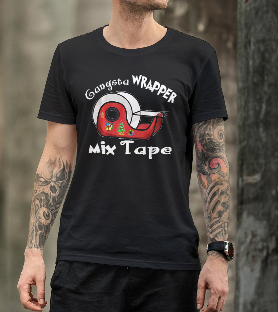 Gangsta Wrapper Mixtape Christmas Tape Dispenser With Presents And Tree T-Shirt
