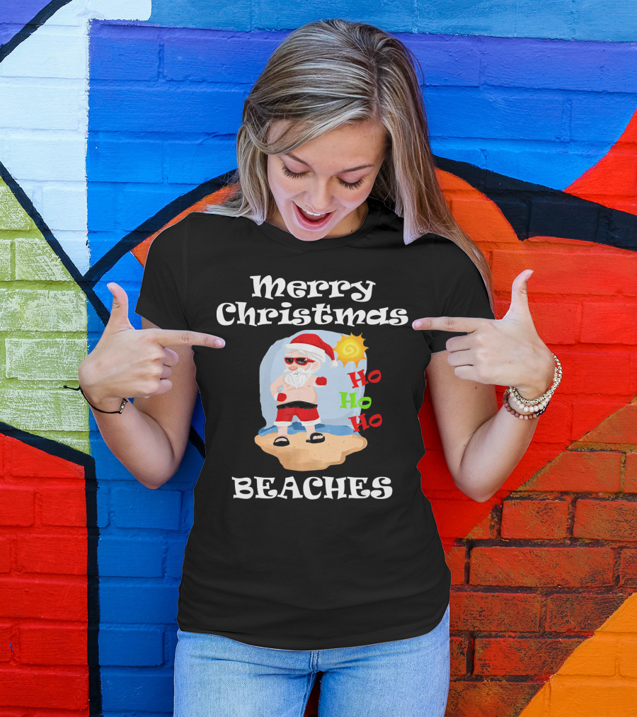 Merry Christmas Beaches Santa Ho Ho Ho Sun And Sand T-Shirt