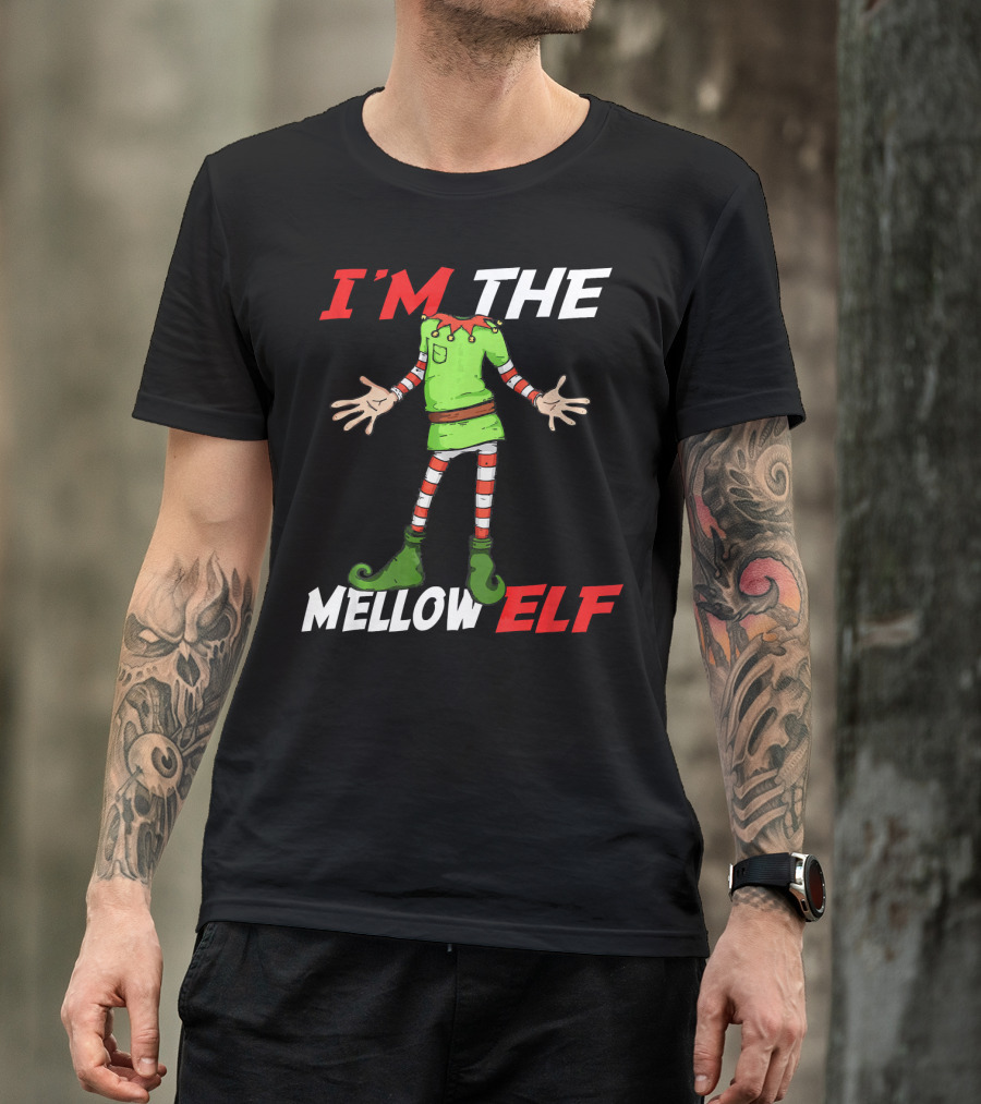 I'm The Mellow Elf Christmas Family Group T-Shirt