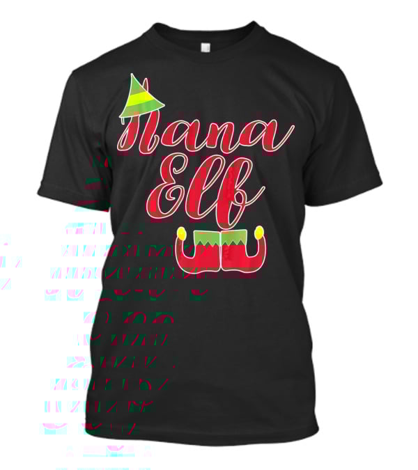 Nana Elf Funny Christmas With Elf Hat And Shoes T-Shirt