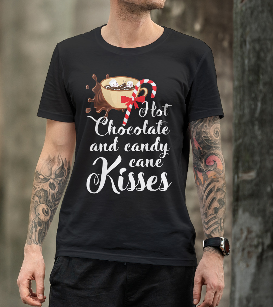 Hot Chocolate And Candy Cane Kisses Cup With Marshmallows T-Shirt