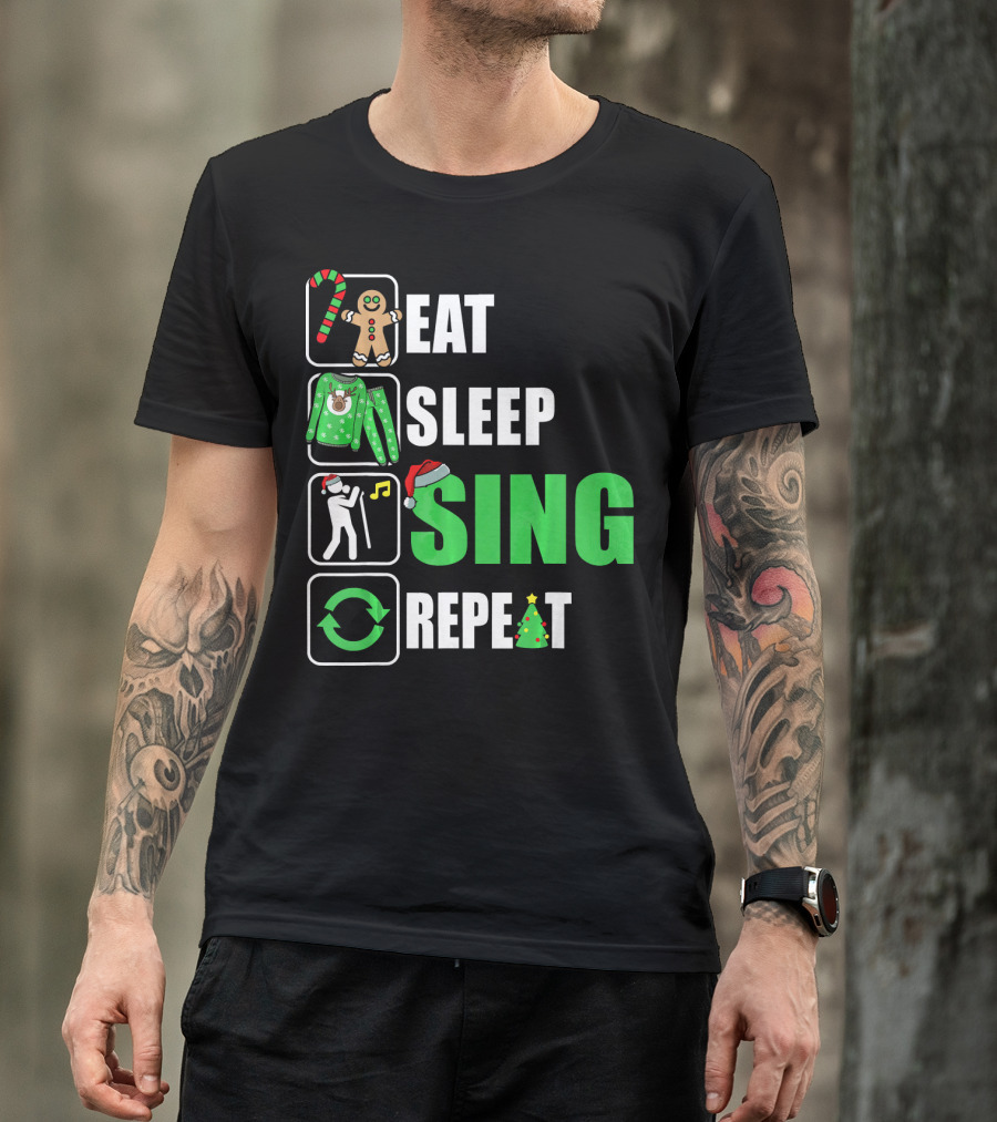 Eat Sleep Sing Repeat Christmas Sweater Singer Candy Cane Gingerbread Music Tree T-Shirt