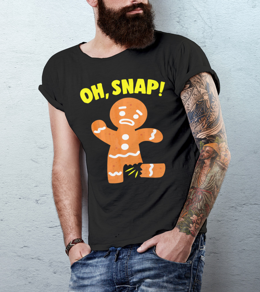 Oh Snap Gingerbread Cookie Humor T-Shirt