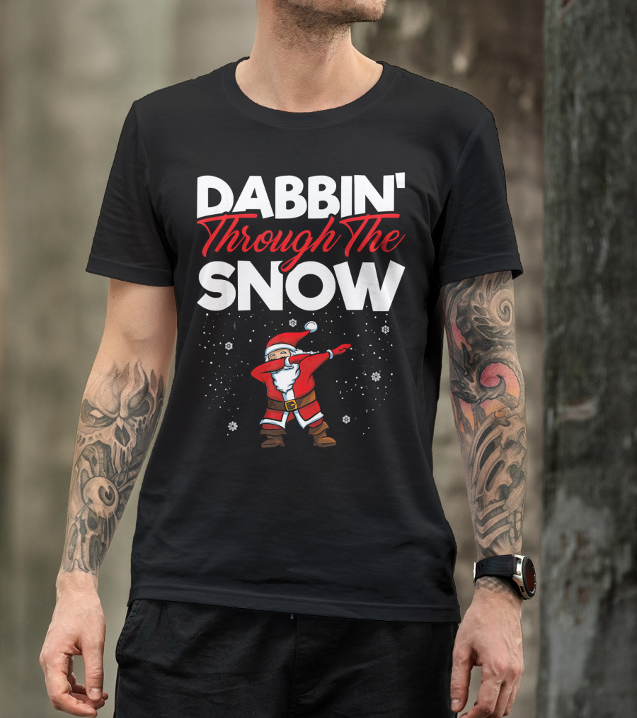 Dabbin' Through The Snow Santa Clause Dab Christmas T-Shirt