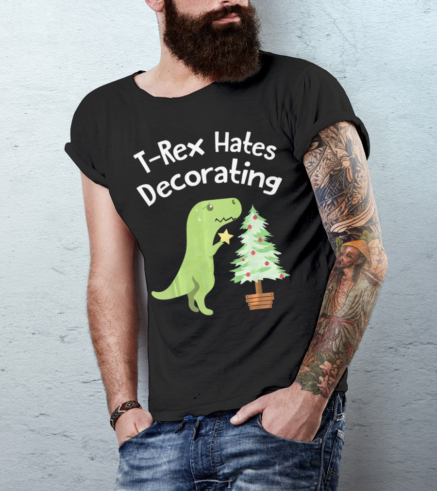 T Rex Hates Decorating Christmas Tree Funny Dinosaur T-Shirt