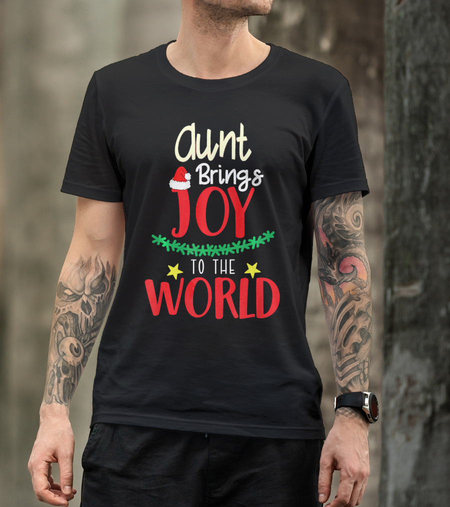 Aunt Brings Joy To The World Xmas Santa Hat Stars T-Shirt