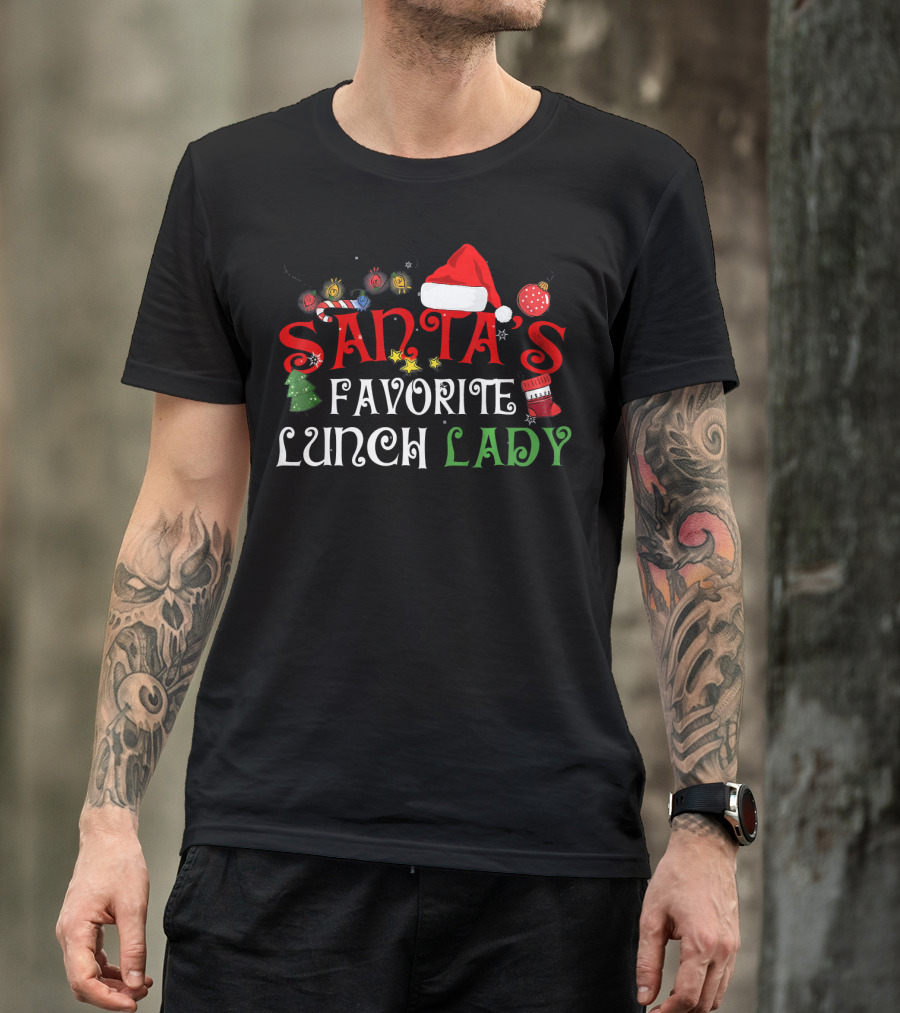 Santa's Favorite Lunch Lady Funny Xmas Christmas Santas Fav T-Shirt