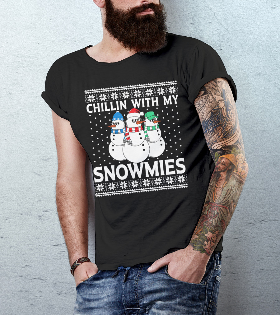 CHILLIN WITH MY SNOWMIES Snowmen In Winter Hats And Scarves T-Shirt