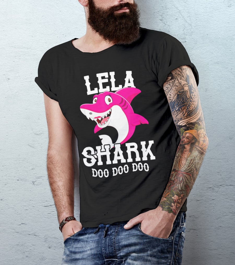 Lela Shark Doo Doo Doo For Mother Grandma Birthday T-Shirt