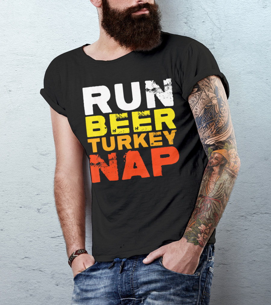 Run Beer Turkey Nap Christmas Din Festive Humor T-Shirt