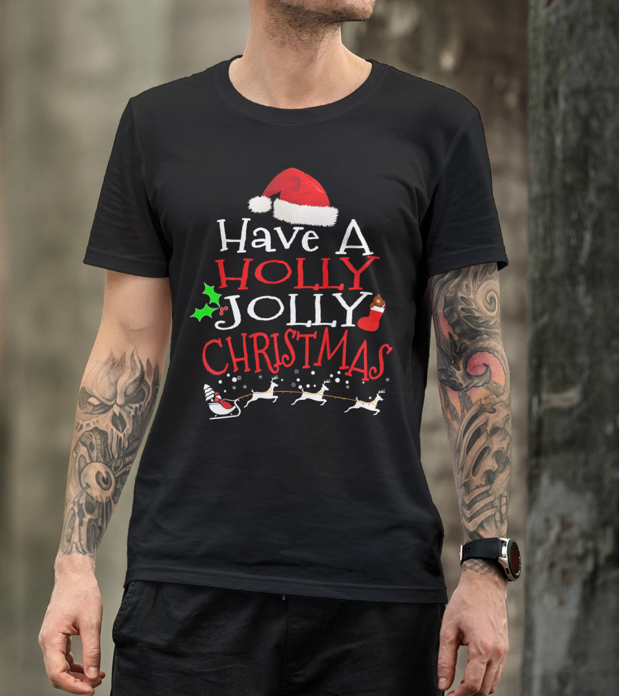 Have A Holly Jolly Christmas Santa Hat Reindeer Sleigh T-Shirt