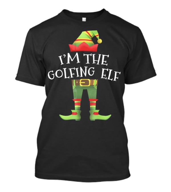 I’m The Golfing Elf T-Shirt