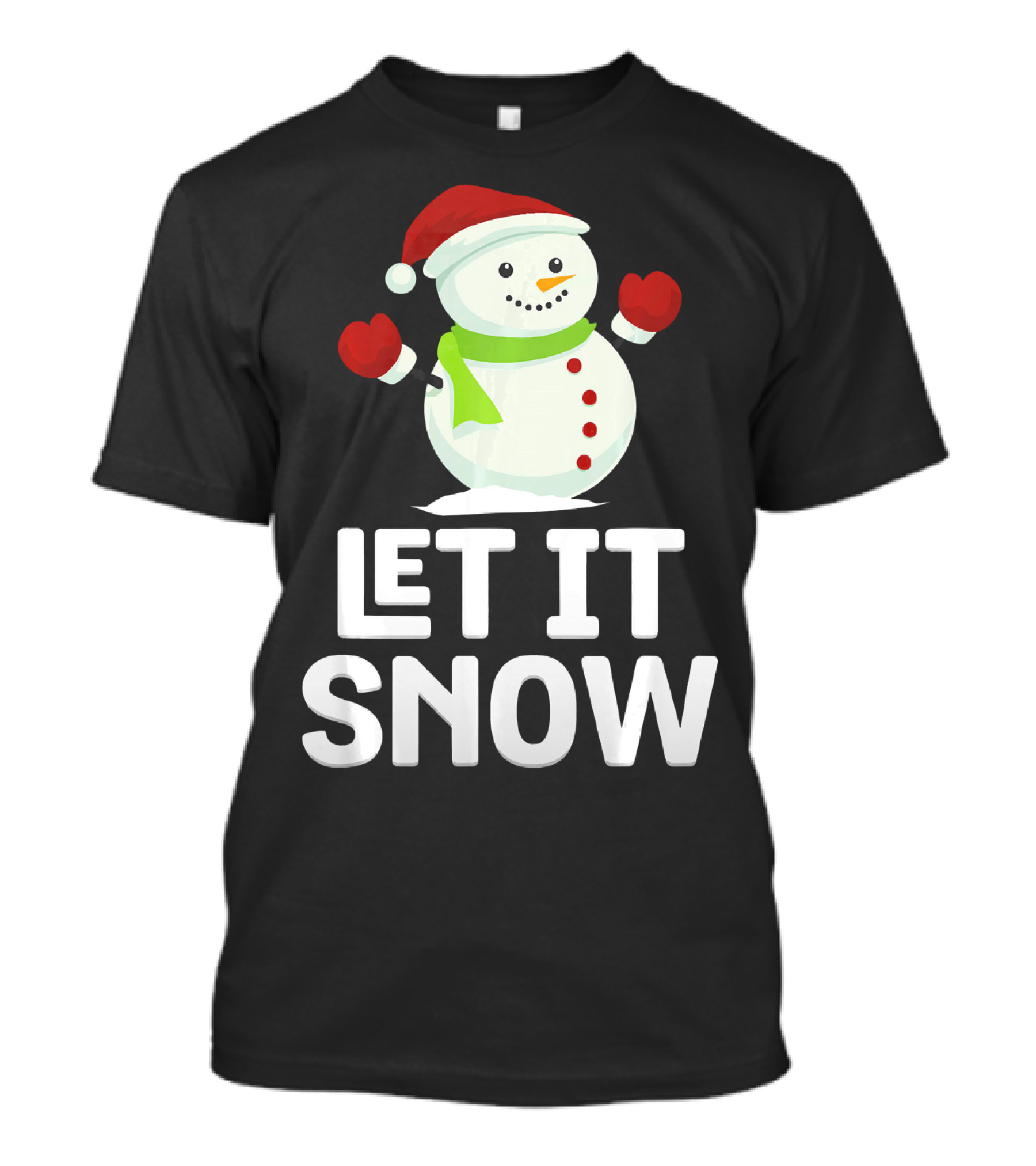Let It Snow Snowman With Santa Hat And Snowflakes T-Shirt