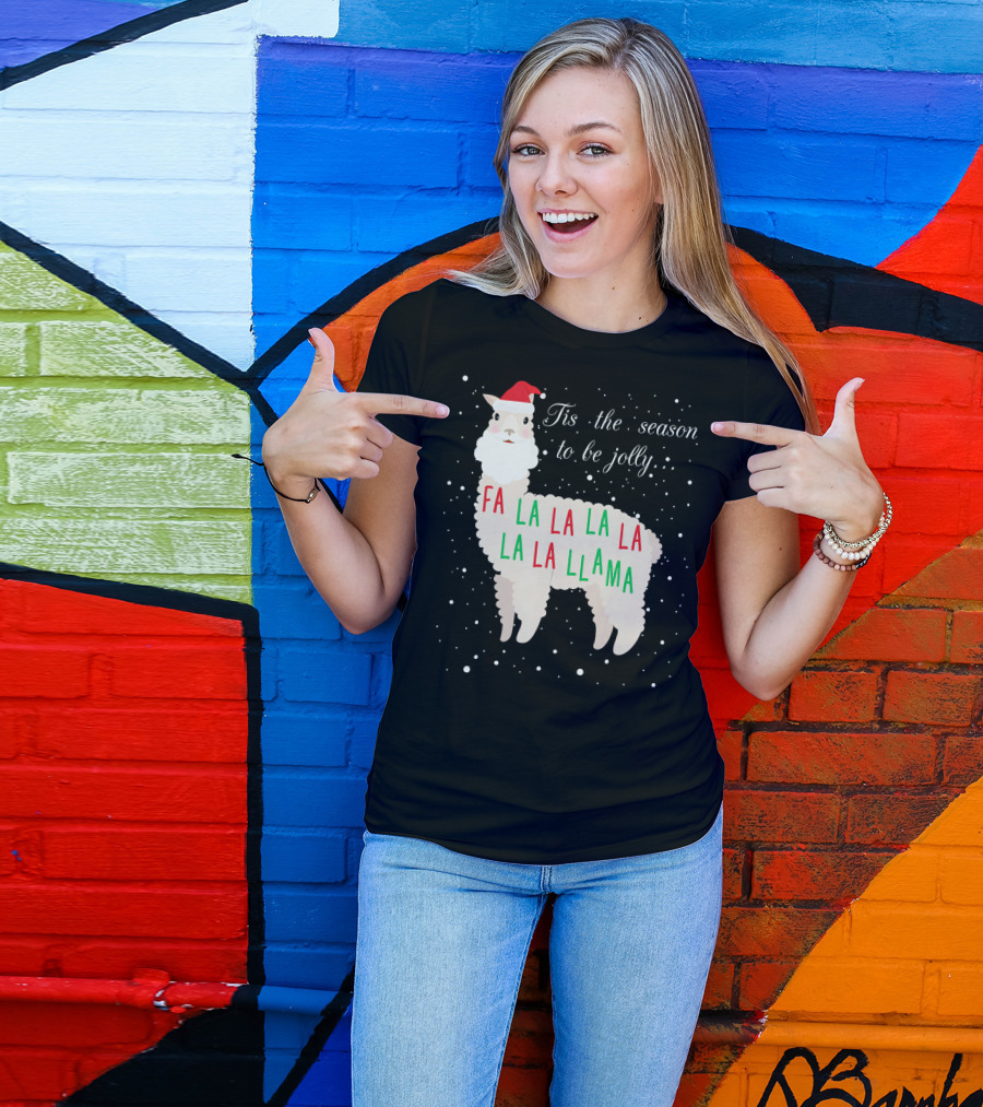 Tis The Season To Be Jolly Fa La La La Llama Llama T-Shirt