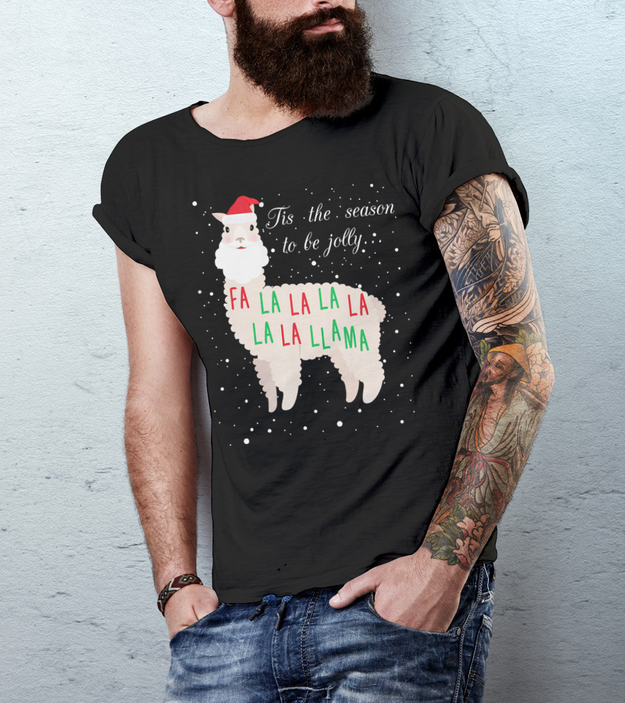 Tis The Season To Be Jolly Fa La La La Llama Llama T-Shirt